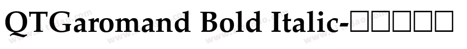 QTGaromand Bold Italic字体转换